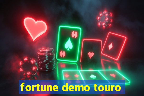 fortune demo touro